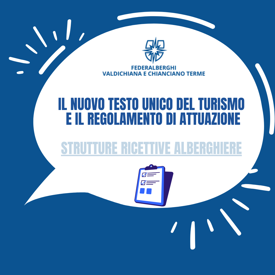 ADEMPIMENTI STRUTTURE ALBERGHIERE Nuovo Testo unico del turismo e il Regolamento di attuazione